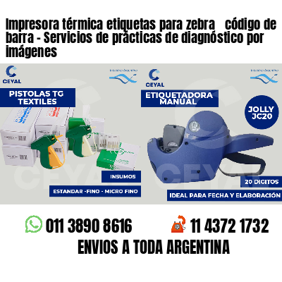 Impresora térmica etiquetas para zebra  código de barra - Servicios de prácticas de diagnóstico por imágenes